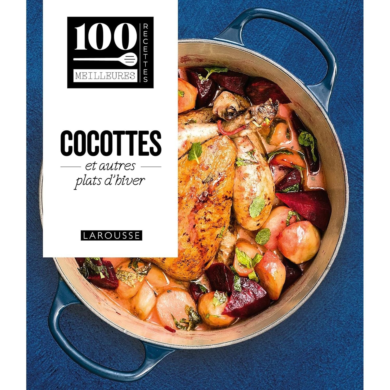 Cocottes et autres plats d'hiver - Larousse Ed. - Livre de cuisine - - La Guilde Culinaire