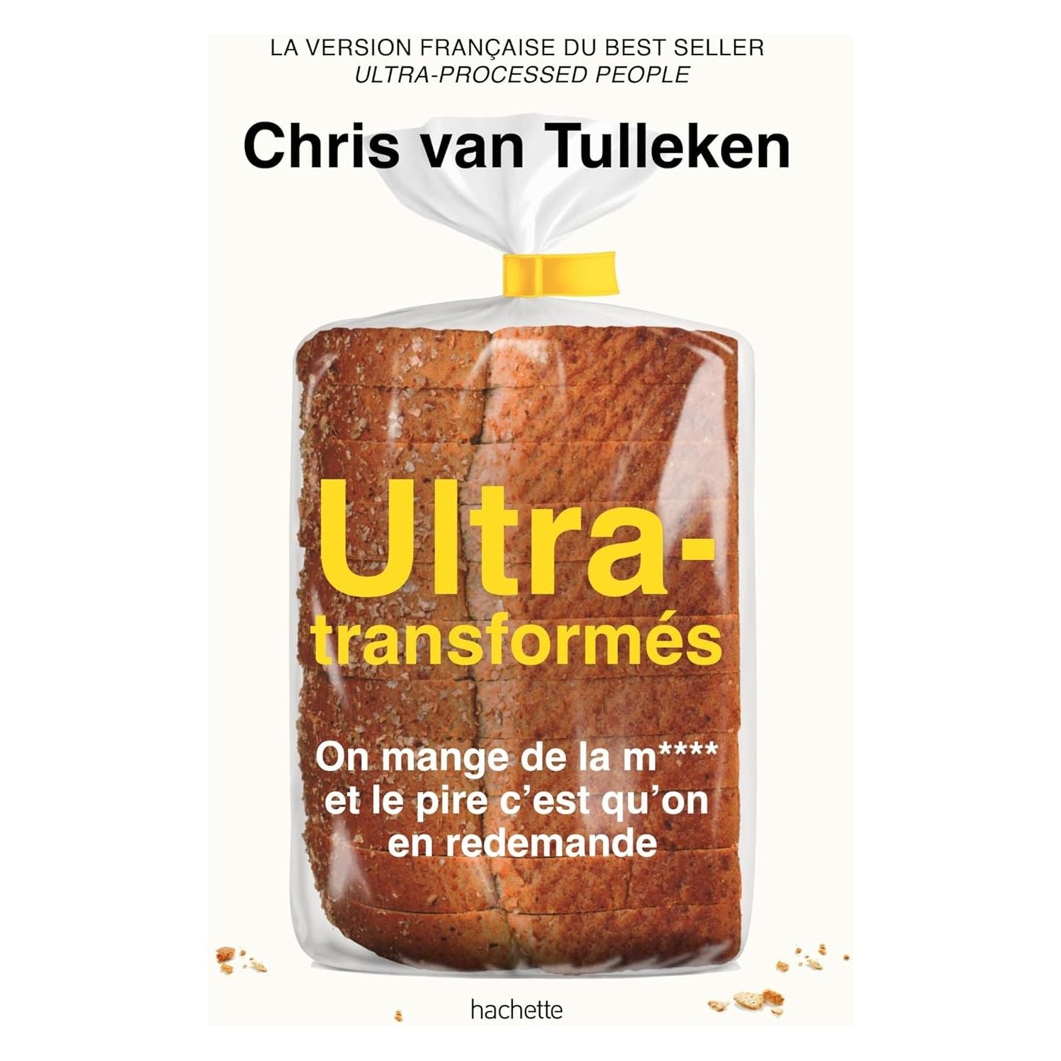 Ultra-transformés ! - Hachette Ed. - Livre de cuisine - - La Guilde Culinaire