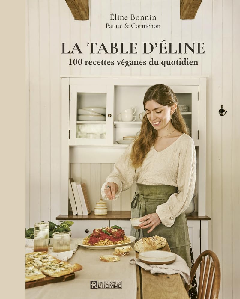 La table d'Éline - De L'Homme Ed. - Livre de cuisine - - La Guilde Culinaire