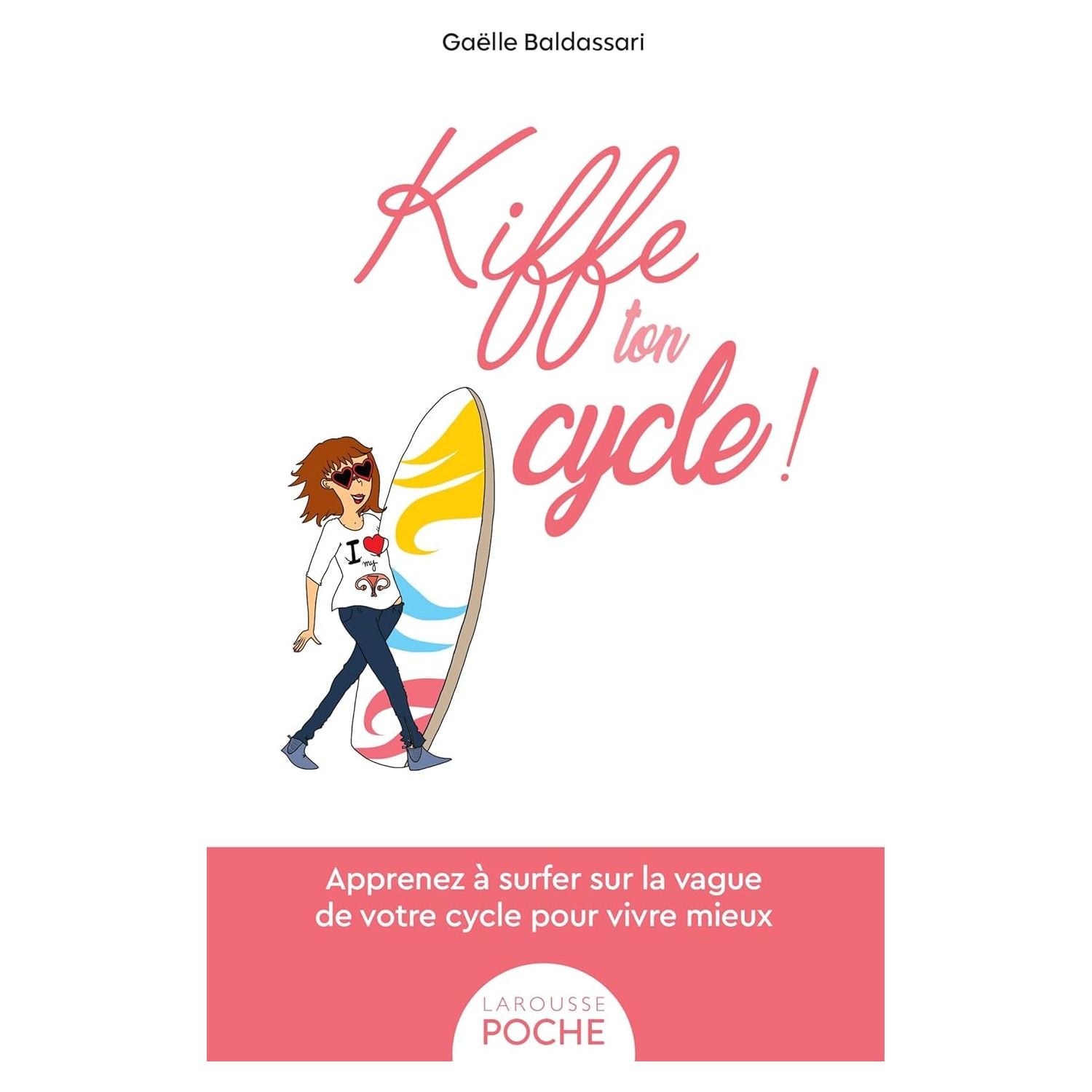 Kiffe ton cycle ! - Larousse Ed. - Livre - - La Guilde Culinaire