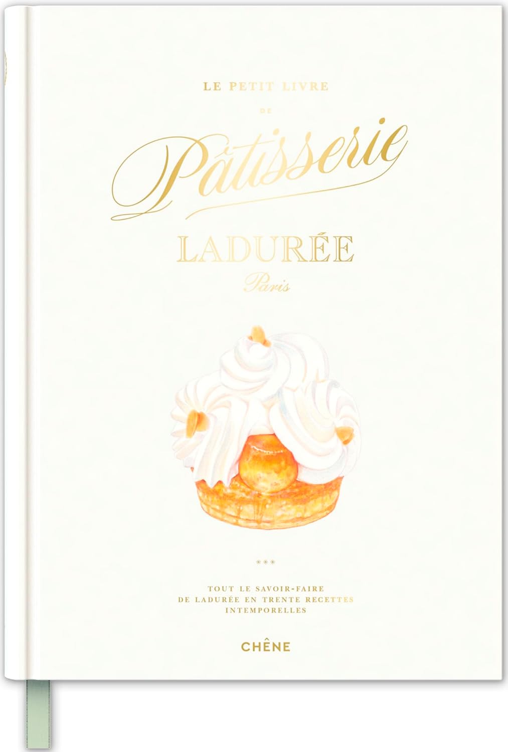 Le petit livre de pâtisserie Ladurée - Chêne - Livre de cuisine - - La Guilde Culinaire