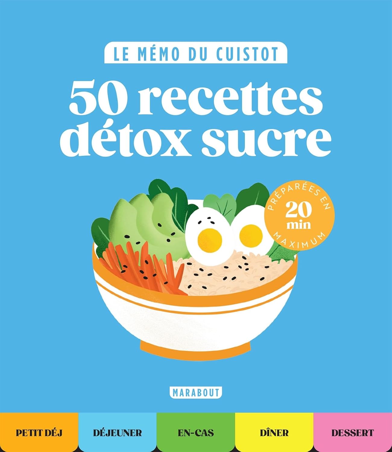 Le mémo du cuistot - Détox sucre - Marabout - Livre de cuisine - - La Guilde Culinaire