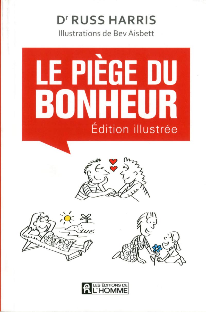 Le piège du bonheur - De L'Homme Ed. - Livre de cuisine - - La Guilde Culinaire