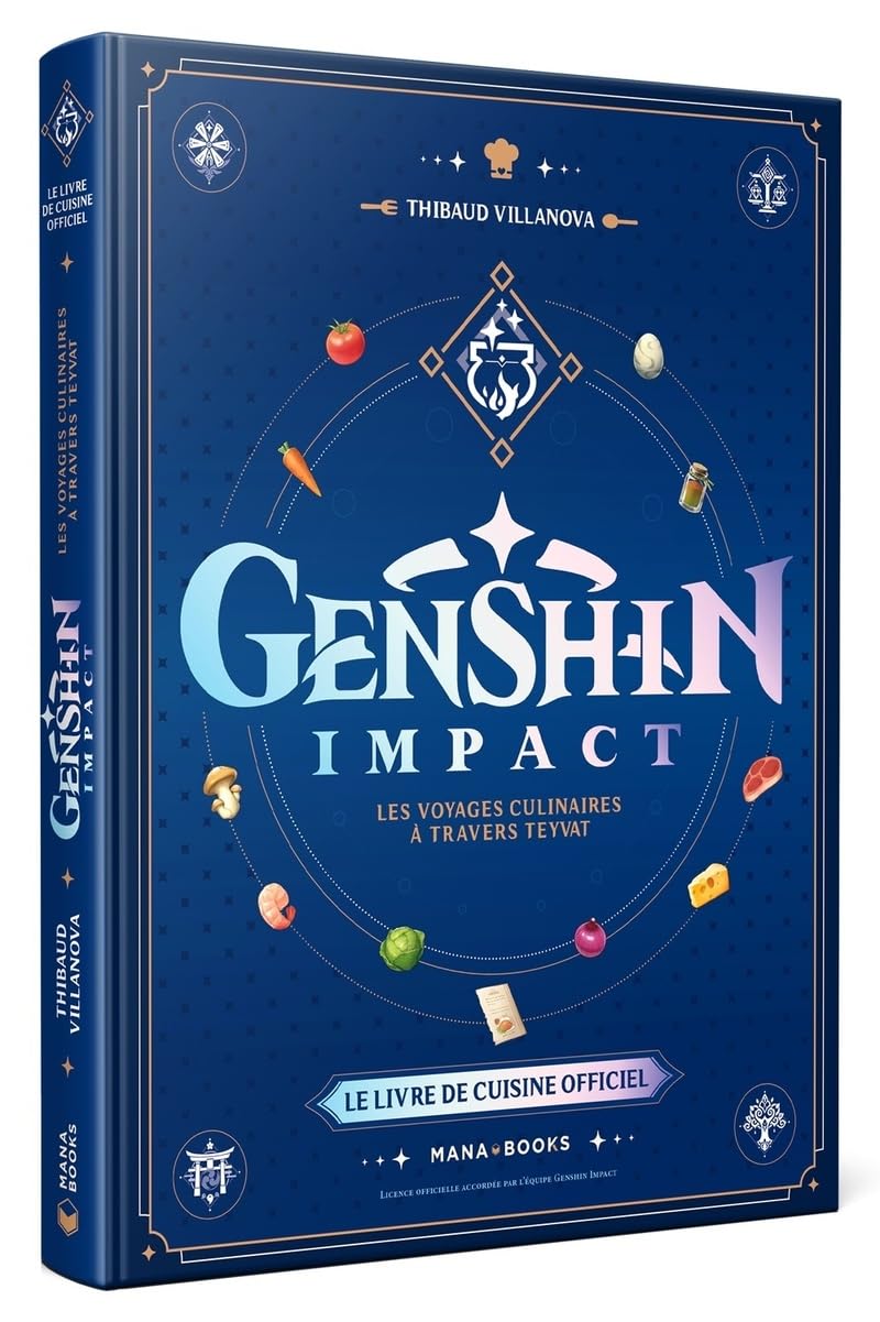 Genshin Impact : les voyages culinaires à travers Teyvat - Mana Books - Livre de cuisine - - La Guilde Culinaire