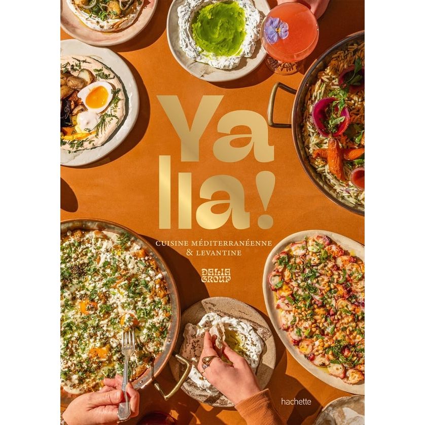 Yalla ! Cuisine méditerranéenne & levantine - Hachette Ed. - Livre de cuisine - - La Guilde Culinaire