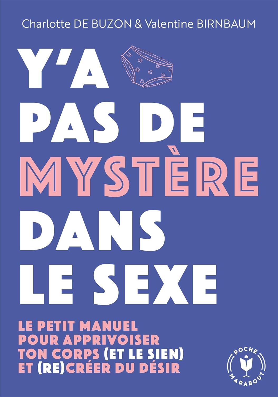 Y'a pas de mystère dans le sexe - Marabout - Livre de sexualité - - La Guilde Culinaire