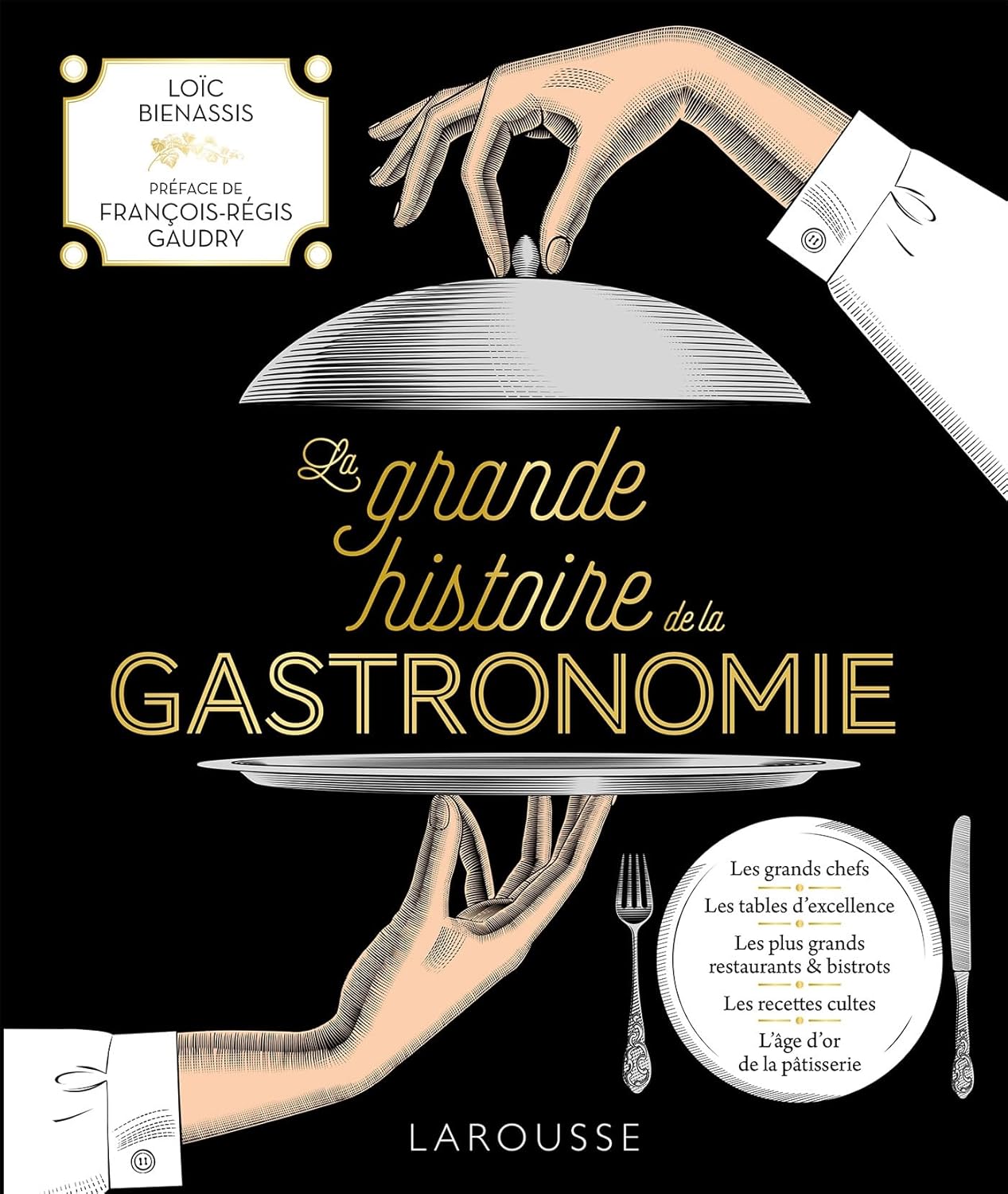 La Grande Histoire de la Gastronomie - Larousse Ed. - Livre de cuisine - - La Guilde Culinaire