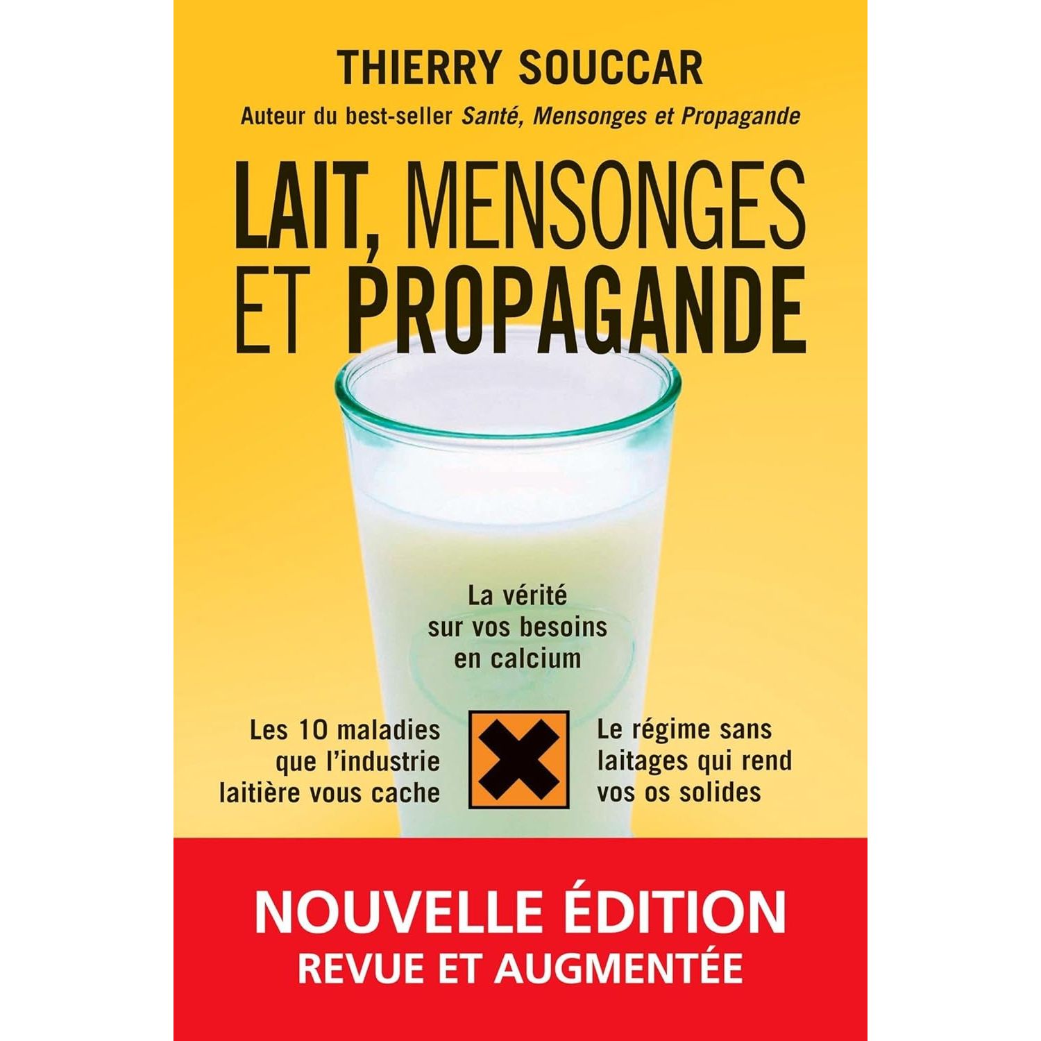 Lait, mensonges et propagande - Nouvelle edition - Thierry Souccar Ed. - Livre santé - - La Guilde Culinaire