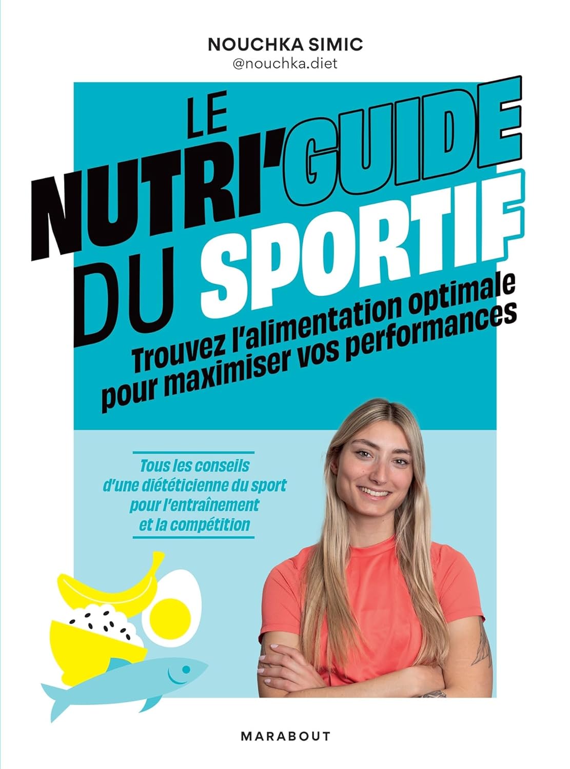 Le nutri'guide du sportif - Marabout - Livre de cuisine - - La Guilde Culinaire