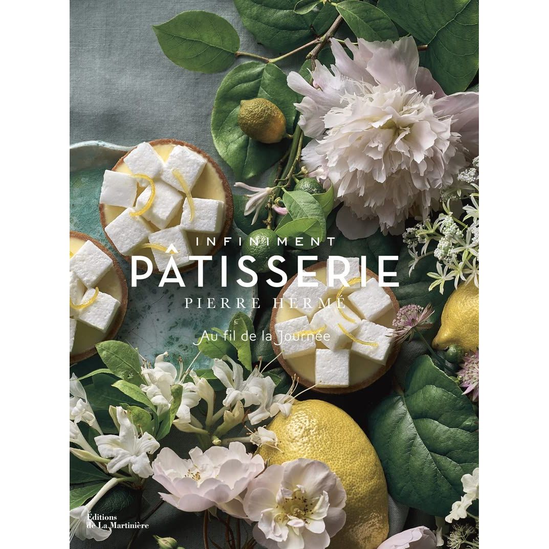 Infiniment Pâtisserie - De La Martinière Ed. - Livre de cuisine - - La Guilde Culinaire