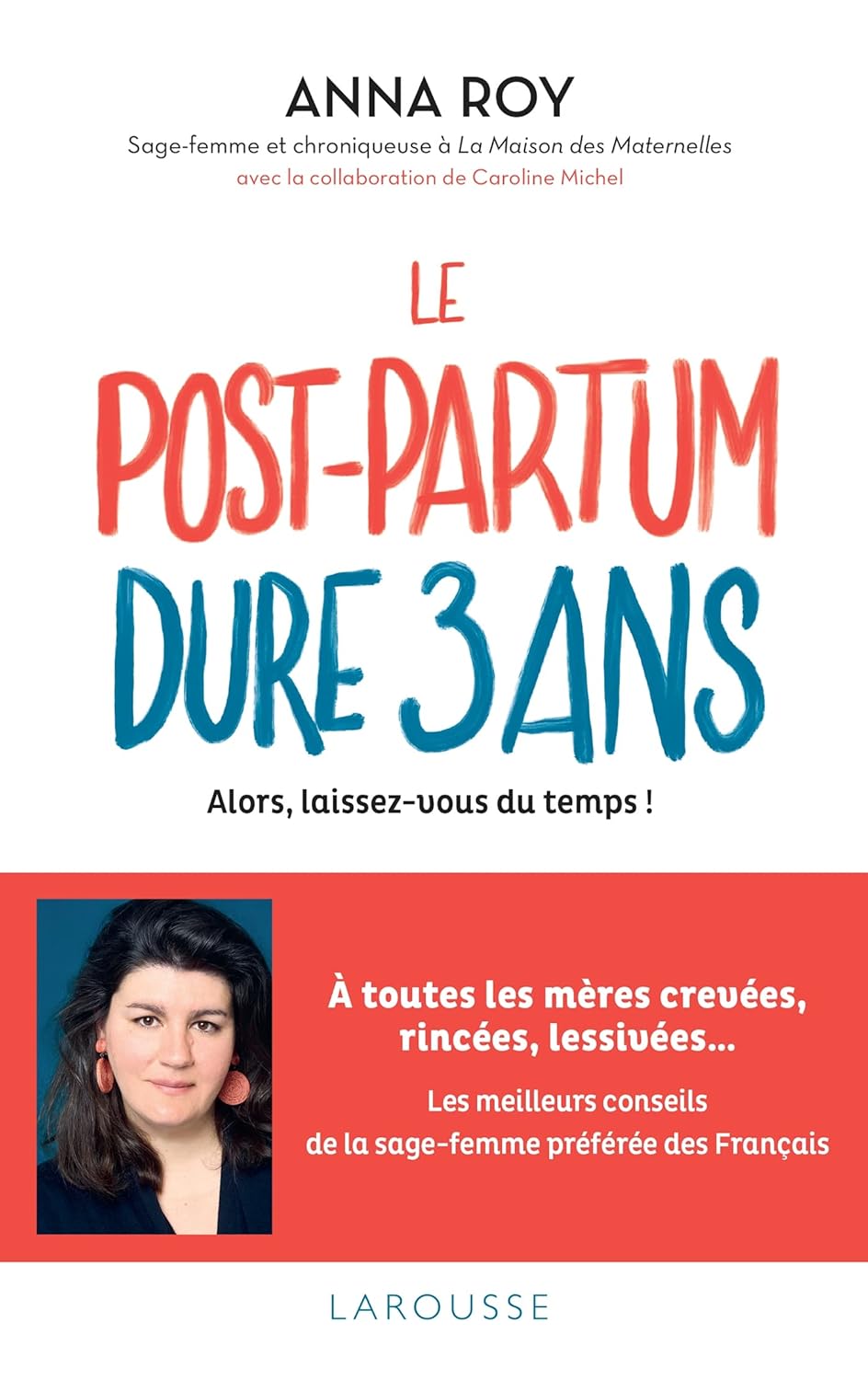 Le post-partum dure 3 ans - Larousse Ed. - Livre - - La Guilde Culinaire