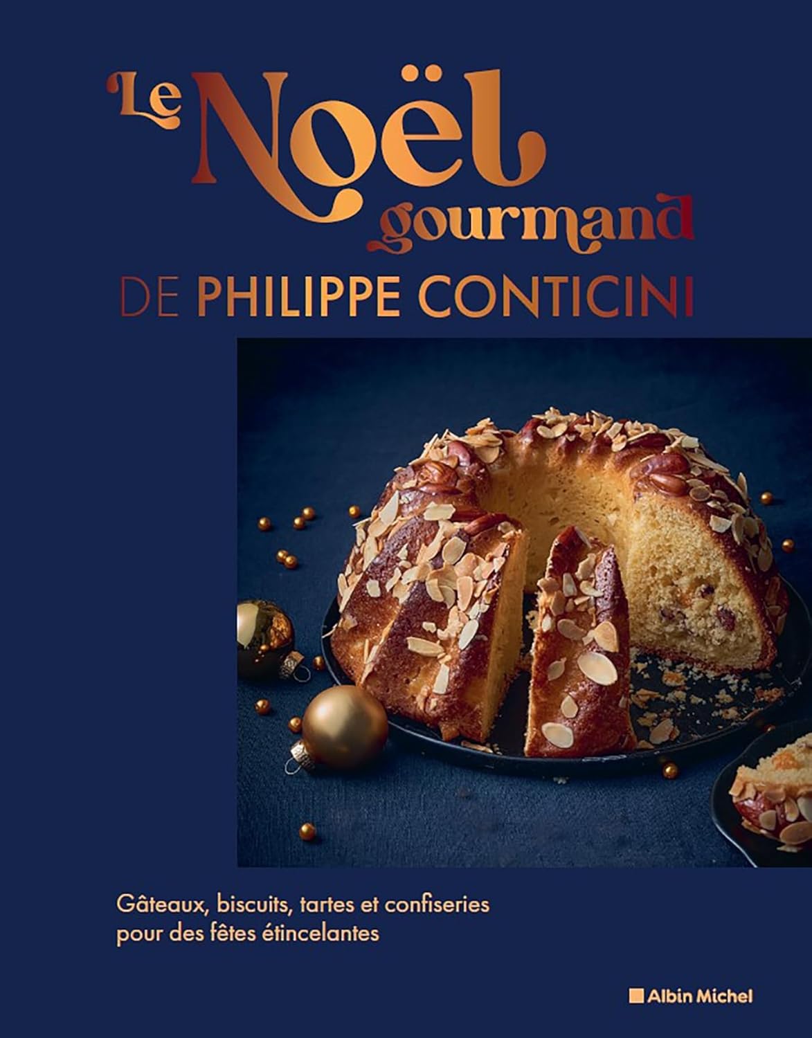 Le Noël gourmand de Philippe Conticini - Albin Michel Ed. - Livre de pâtisserie - - La Guilde Culinaire
