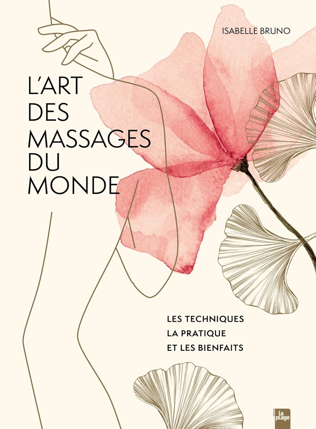 L'art des massages du monde - La Plage Ed. - Livre - - La Guilde Culinaire