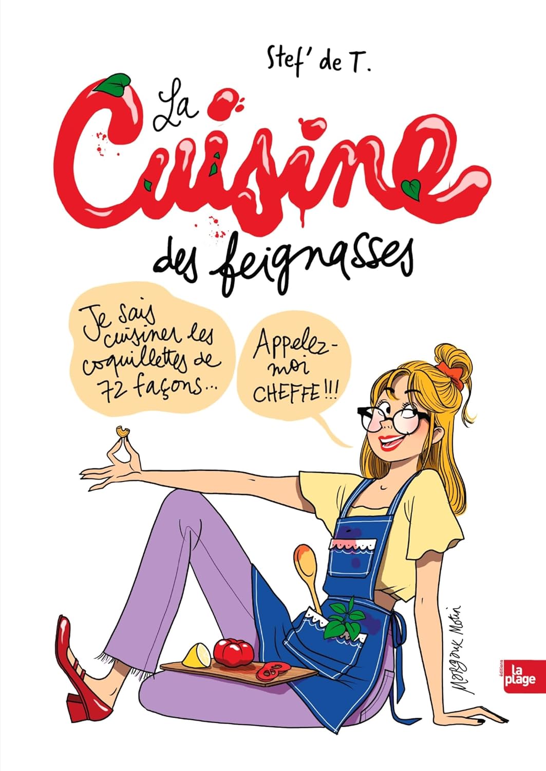 La cuisine des feignasses - La Plage Ed. - Livre de cuisine - - La Guilde Culinaire
