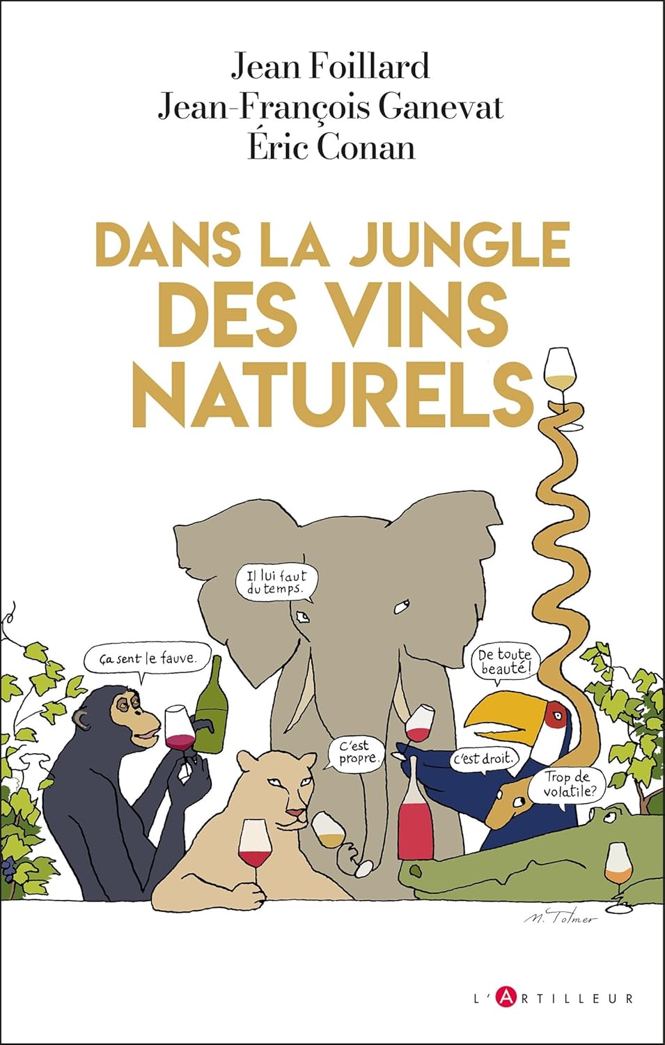 Dans la jungle des vins dits naturels - Toucan Ed. - Livre d'alcool et boisson - - La Guilde Culinaire