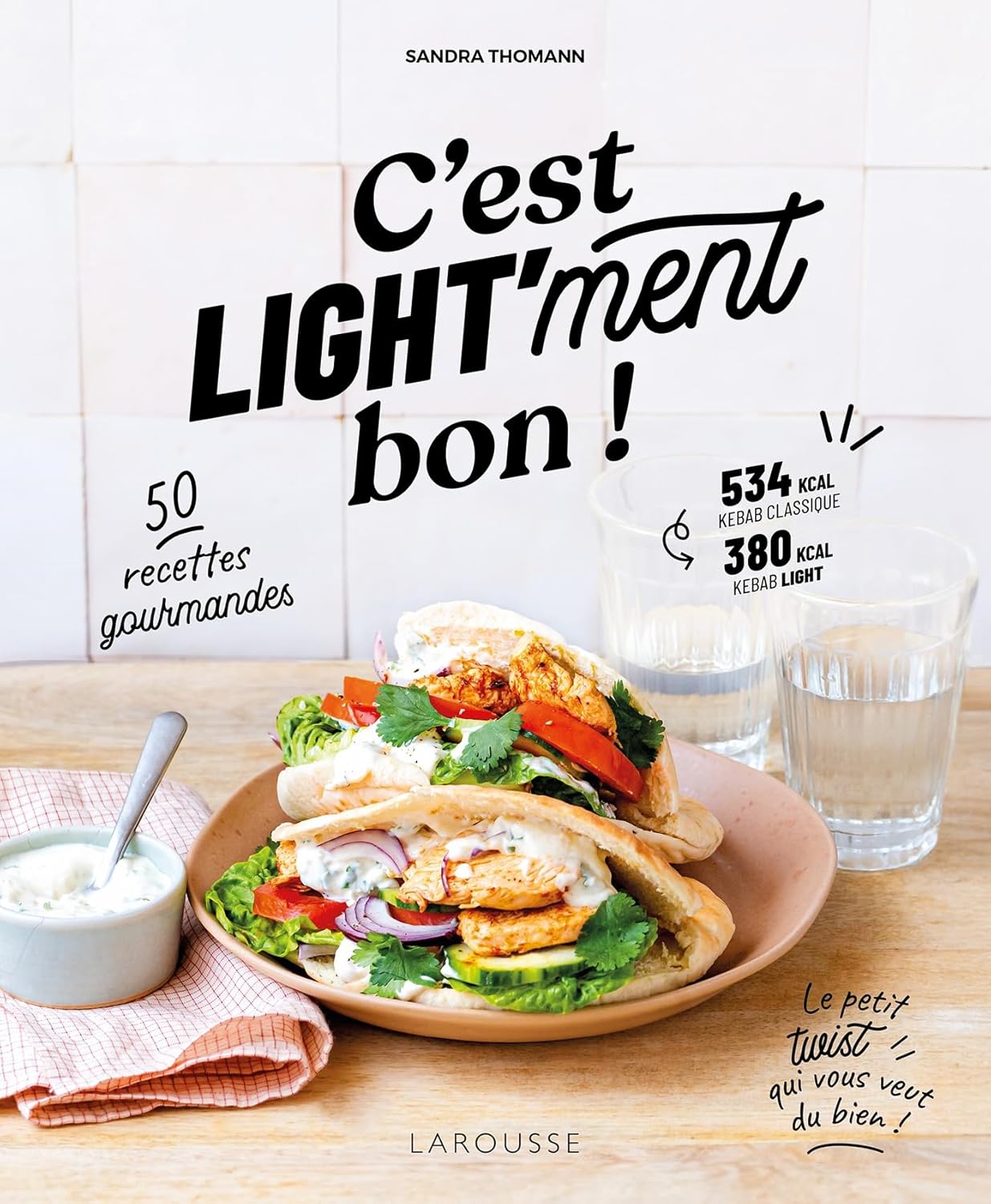 C'est light'ment bon ! - Larousse Ed. - Livre de cuisine - - La Guilde Culinaire