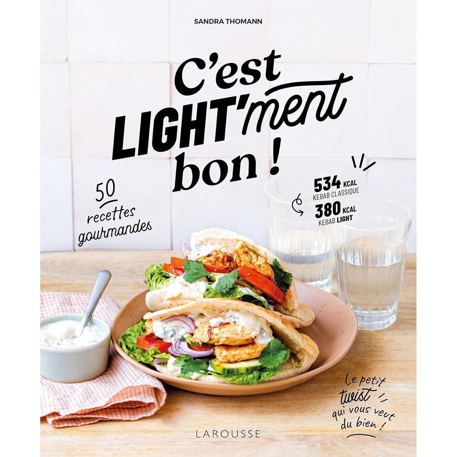 C'est light'ment bon ! - Larousse Ed. - Livre de cuisine - - La Guilde Culinaire
