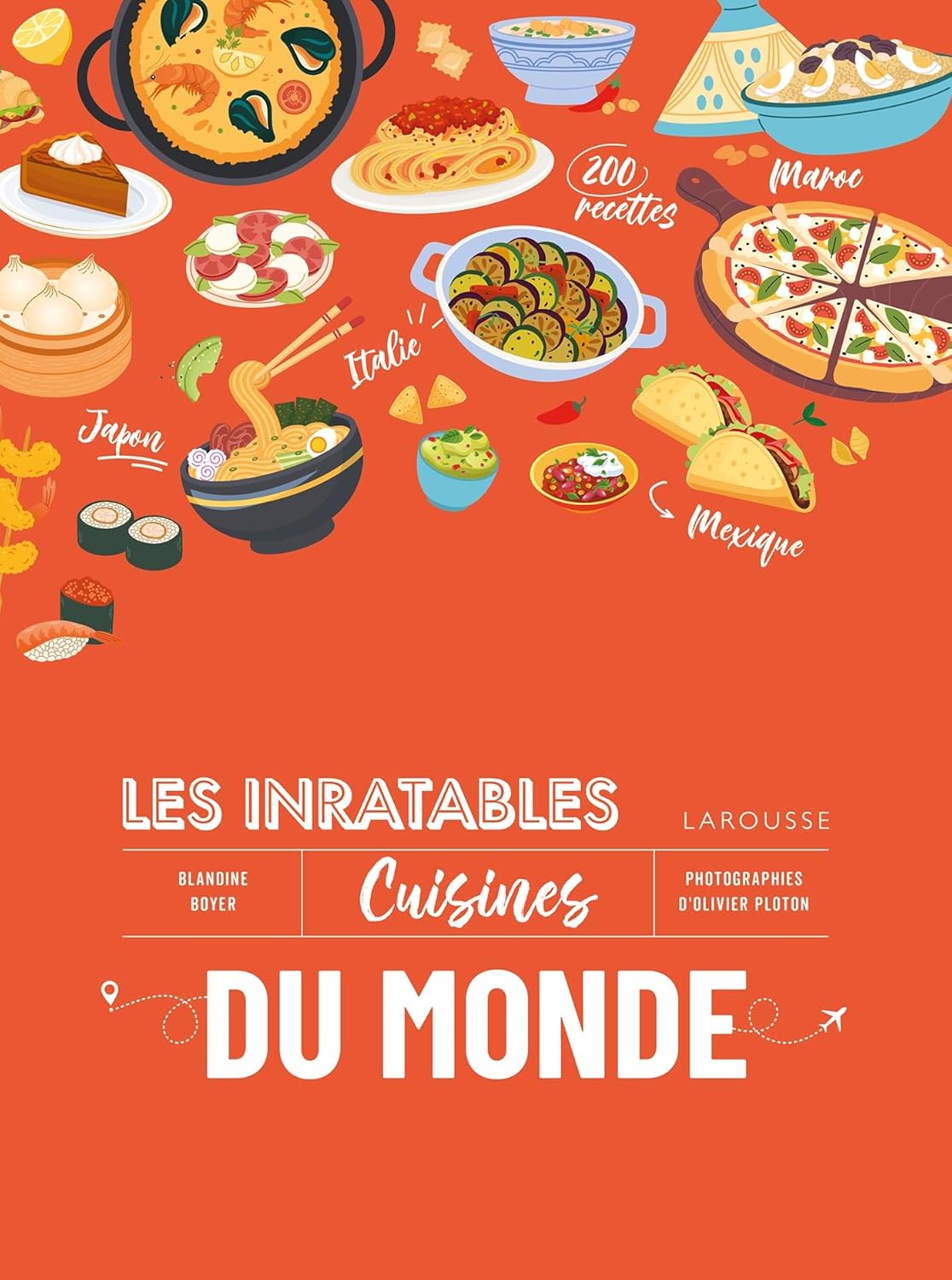 Les inratables : cuisines du monde - Larousse Ed. - Livre de cuisine - - La Guilde Culinaire