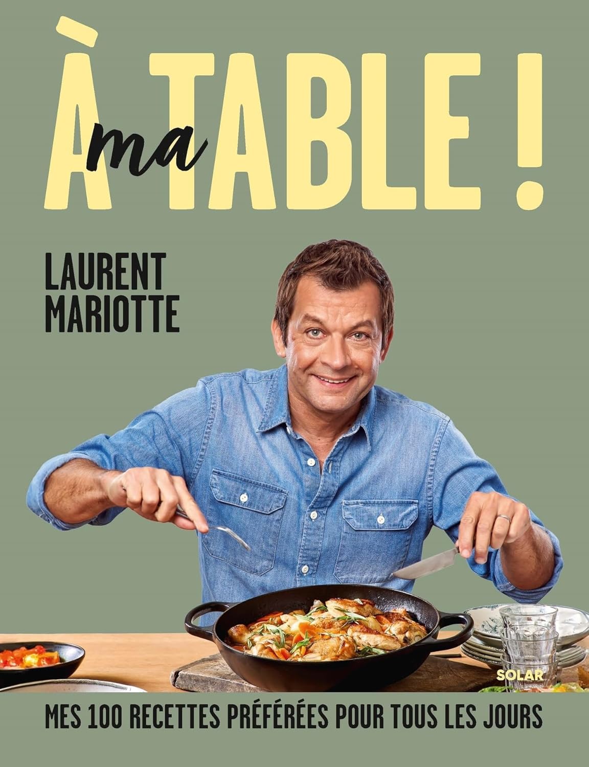 À ma table - Solar Ed. - Livre - - La Guilde Culinaire
