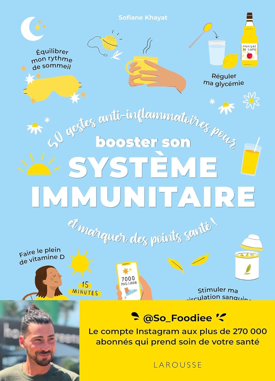 50 gestes anti-inflammatoires pour booster son système immunitaire - Larousse Ed. - Livre de cuisine - - La Guilde Culinaire