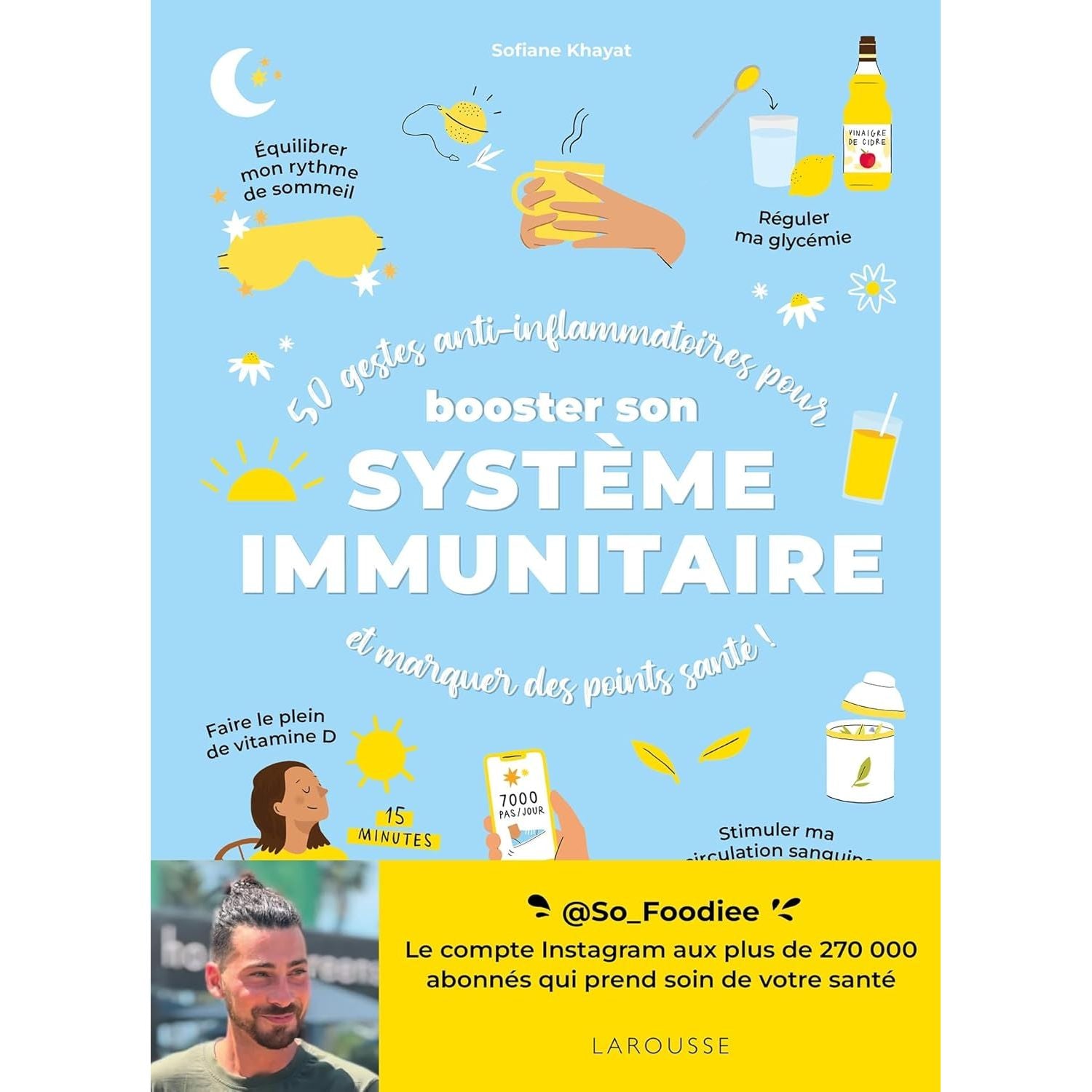 50 gestes anti-inflammatoires pour booster son système immunitaire - Larousse Ed. - Livre de cuisine - - La Guilde Culinaire