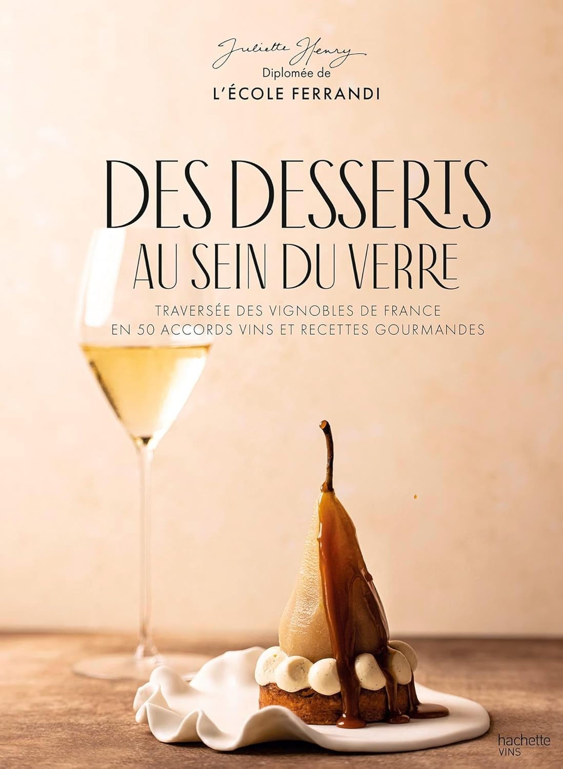 Des desserts au sein du verre - Hachette Ed. - Livre d'alcool et boisson - - La Guilde Culinaire