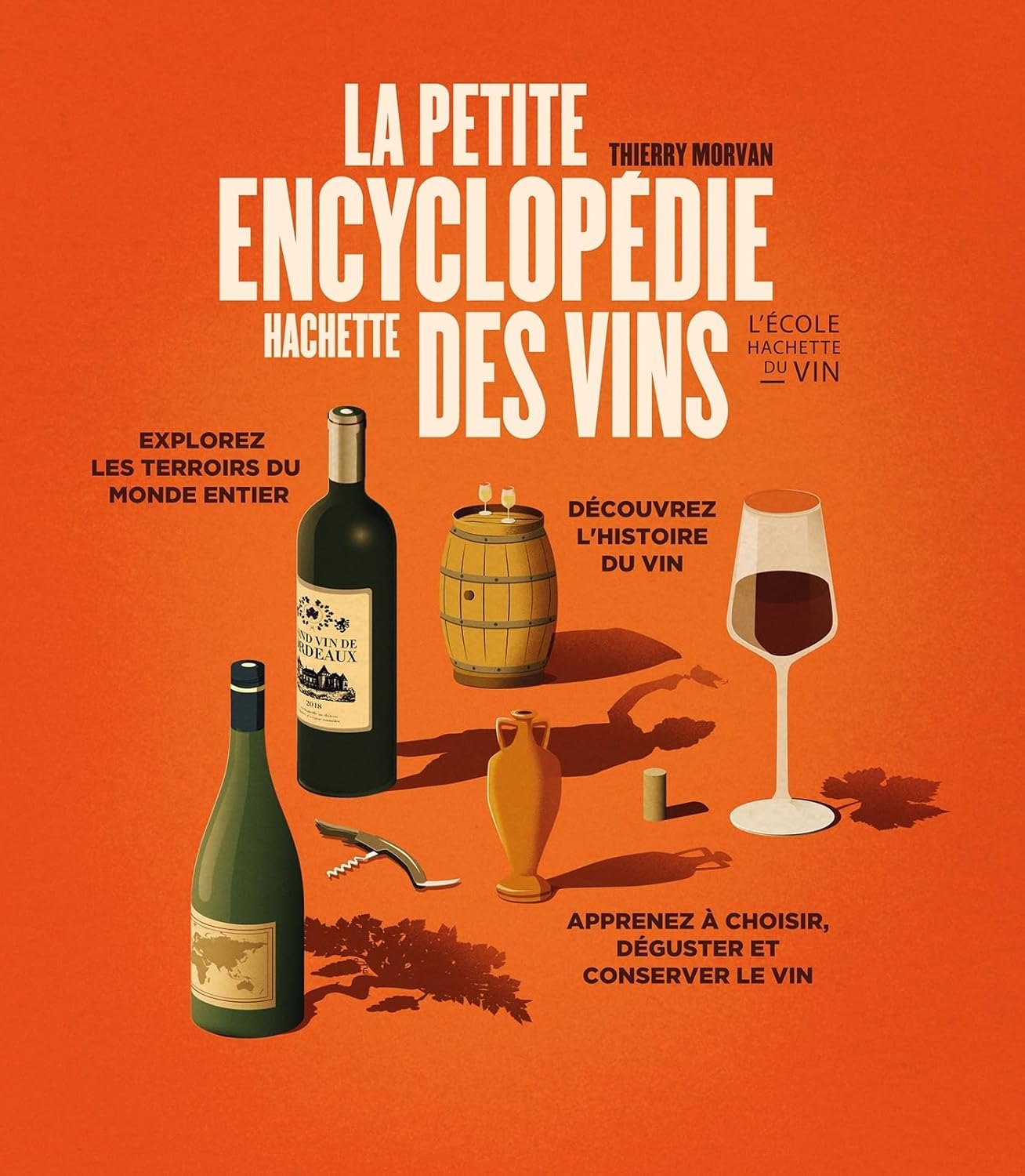 La petite encyclopédie Hachette des vins NED - Hachette Ed. - Livre d'alcool et boisson - - La Guilde Culinaire