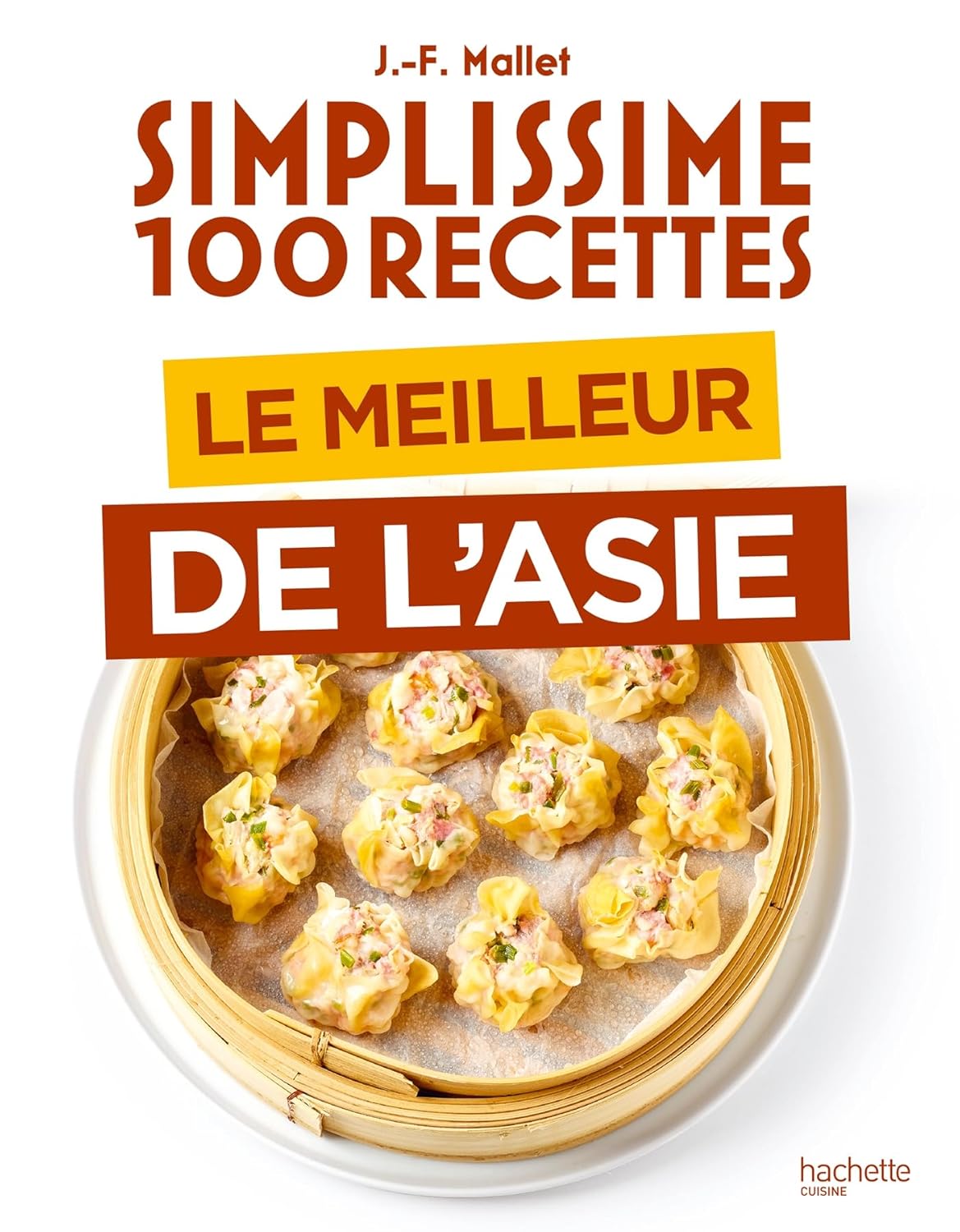 Simplissime : Le meilleur de l'Asie - Hachette Ed. - Livre de cuisine - - La Guilde Culinaire