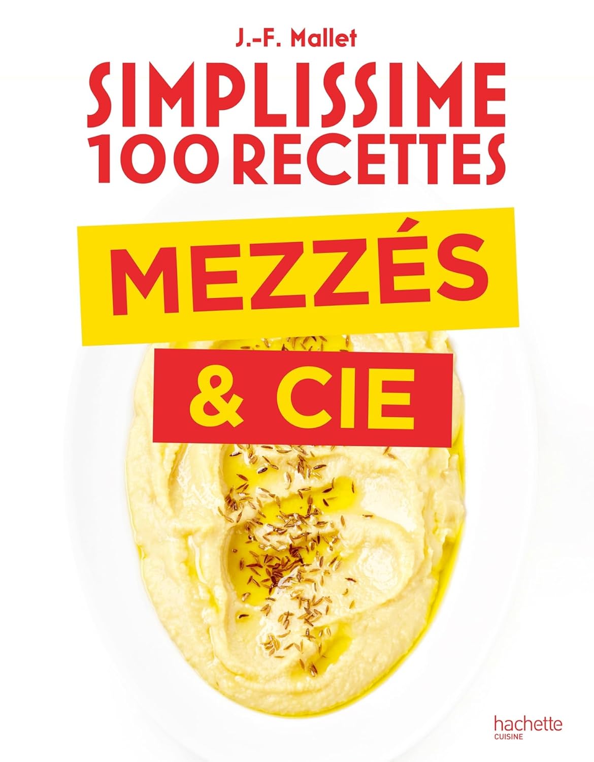 Simplissime : Mezzés & Cie - Hachette Ed. - Livre de cuisine - - La Guilde Culinaire