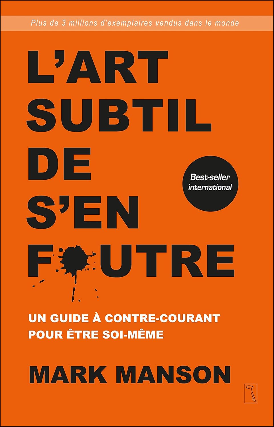 L'art subtil de s'en foutre : Un guide à contre-courant pour être soi-même - Trésor caché - Livre de bien-être - - La Guilde Culinaire