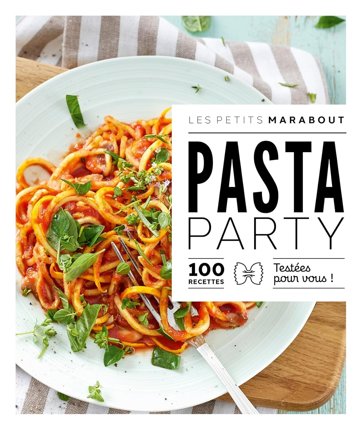 Pasta party - Marabout - Livre de cuisine - - La Guilde Culinaire