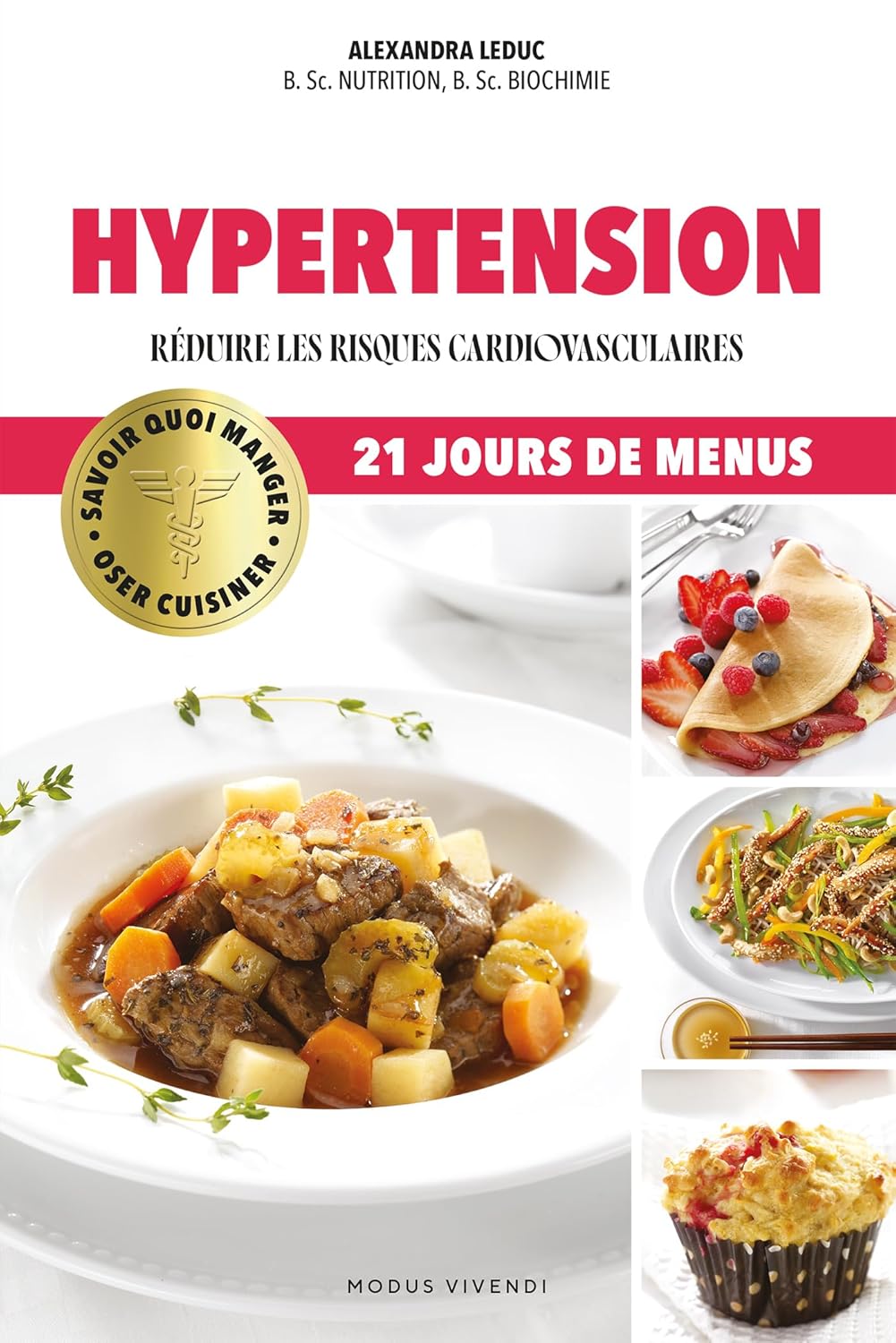 Oser cuisiner - Hypertension - Modus Vivendi Ed. - Livre de cuisine - - La Guilde Culinaire