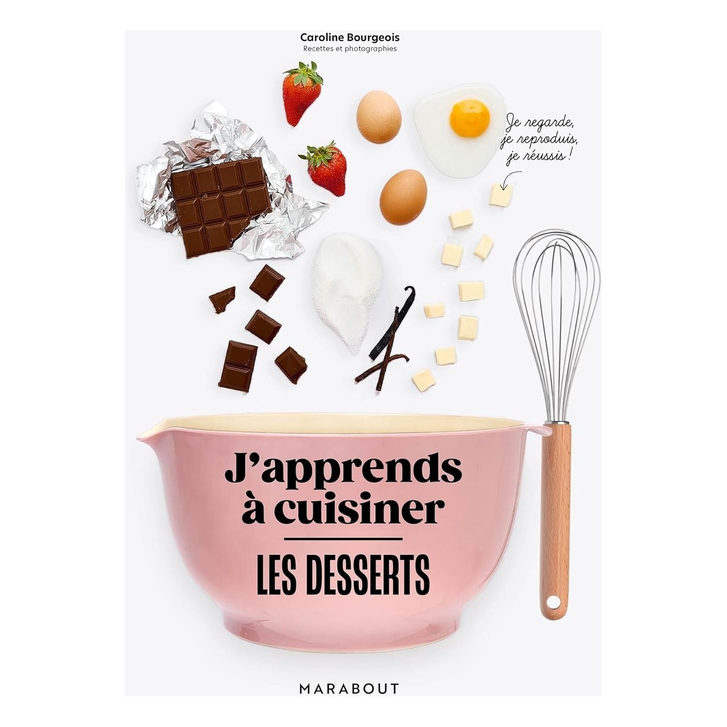 J'apprends à cuisiner - Les desserts ! - Marabout - Livre de cuisine - - La Guilde Culinaire