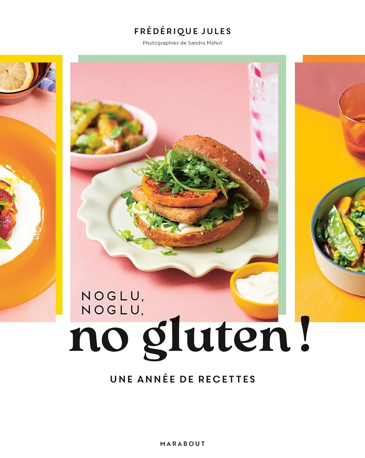Noglu, noglu, no gluten ! - Marabout - Livre de cuisine - - La Guilde Culinaire