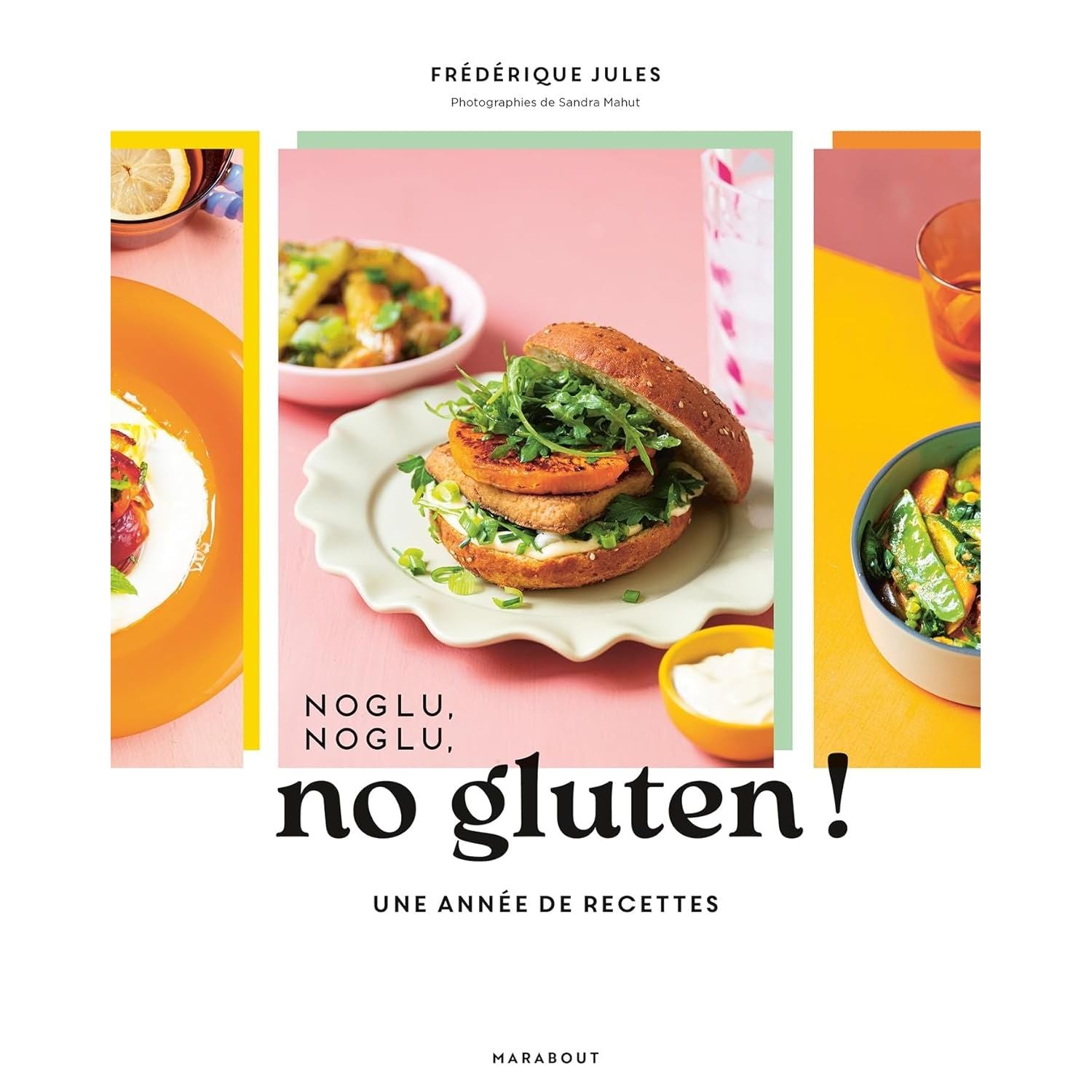 Noglu, noglu, no gluten ! - Marabout - Livre de cuisine - - La Guilde Culinaire