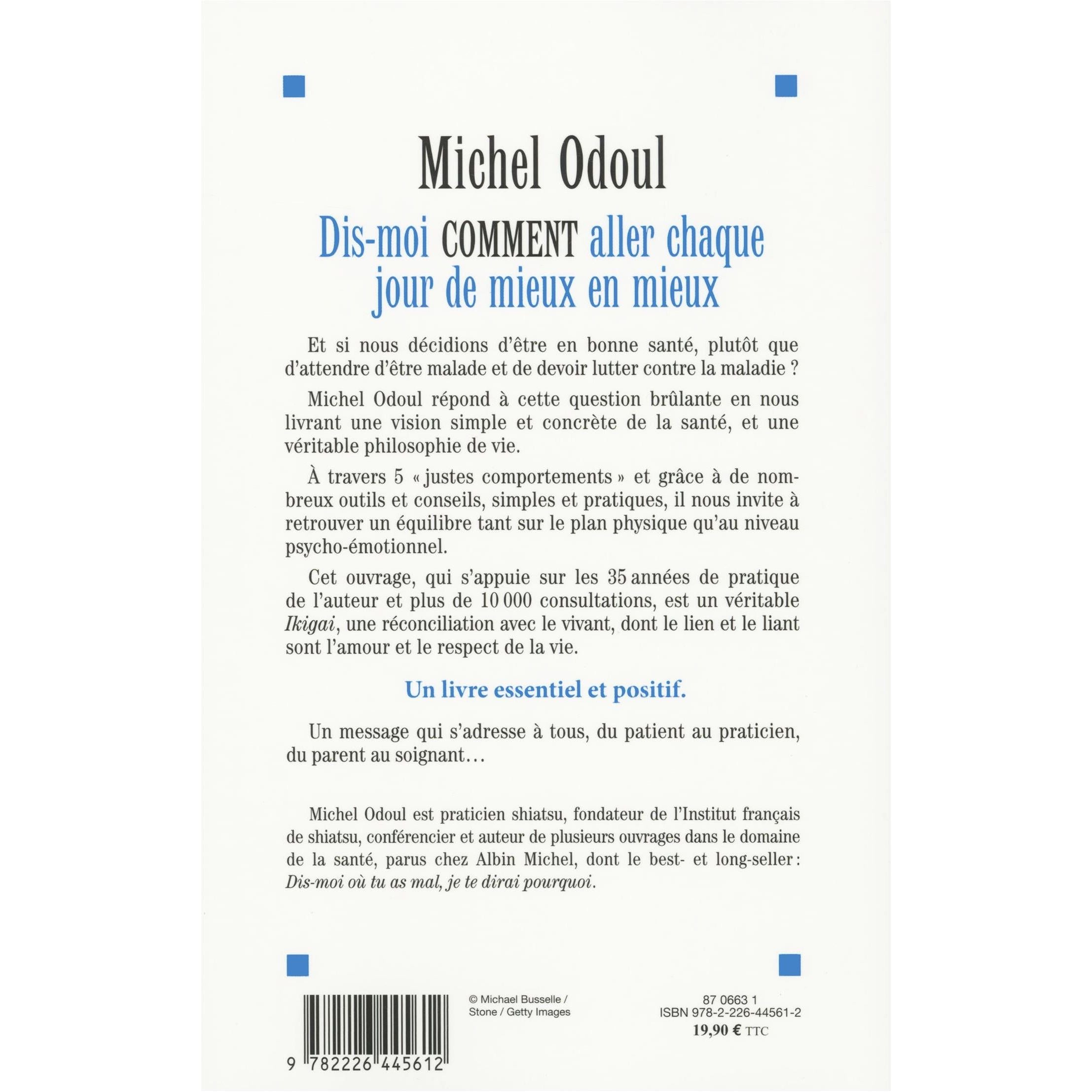Dis-moi comment aller chaque jour de mieux en mieux ! - Albin Michel Ed. - Livre de bien-être - - La Guilde Culinaire