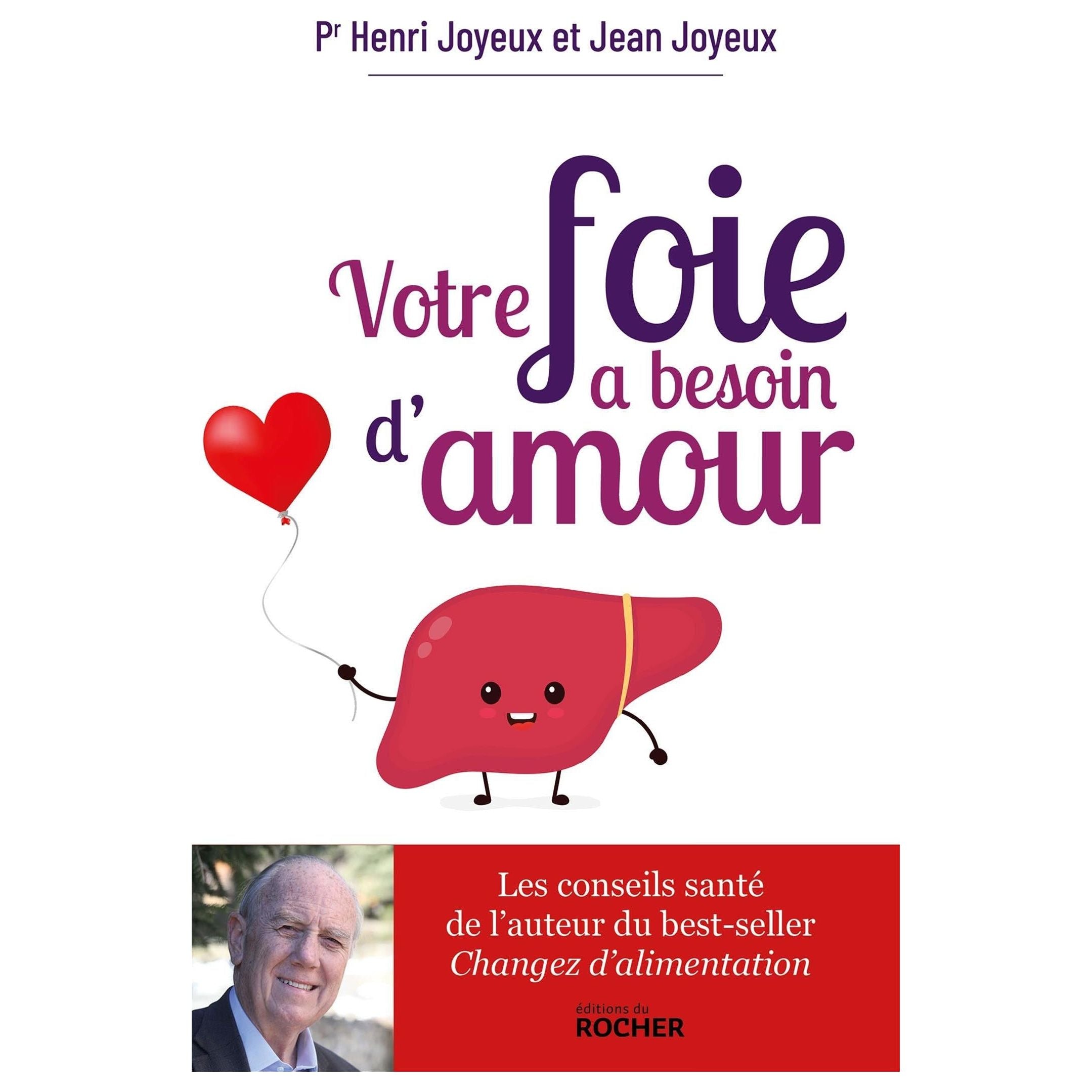 Votre foie a besoin d'amour - Du Rocher Ed. - Livre santé - - La Guilde Culinaire