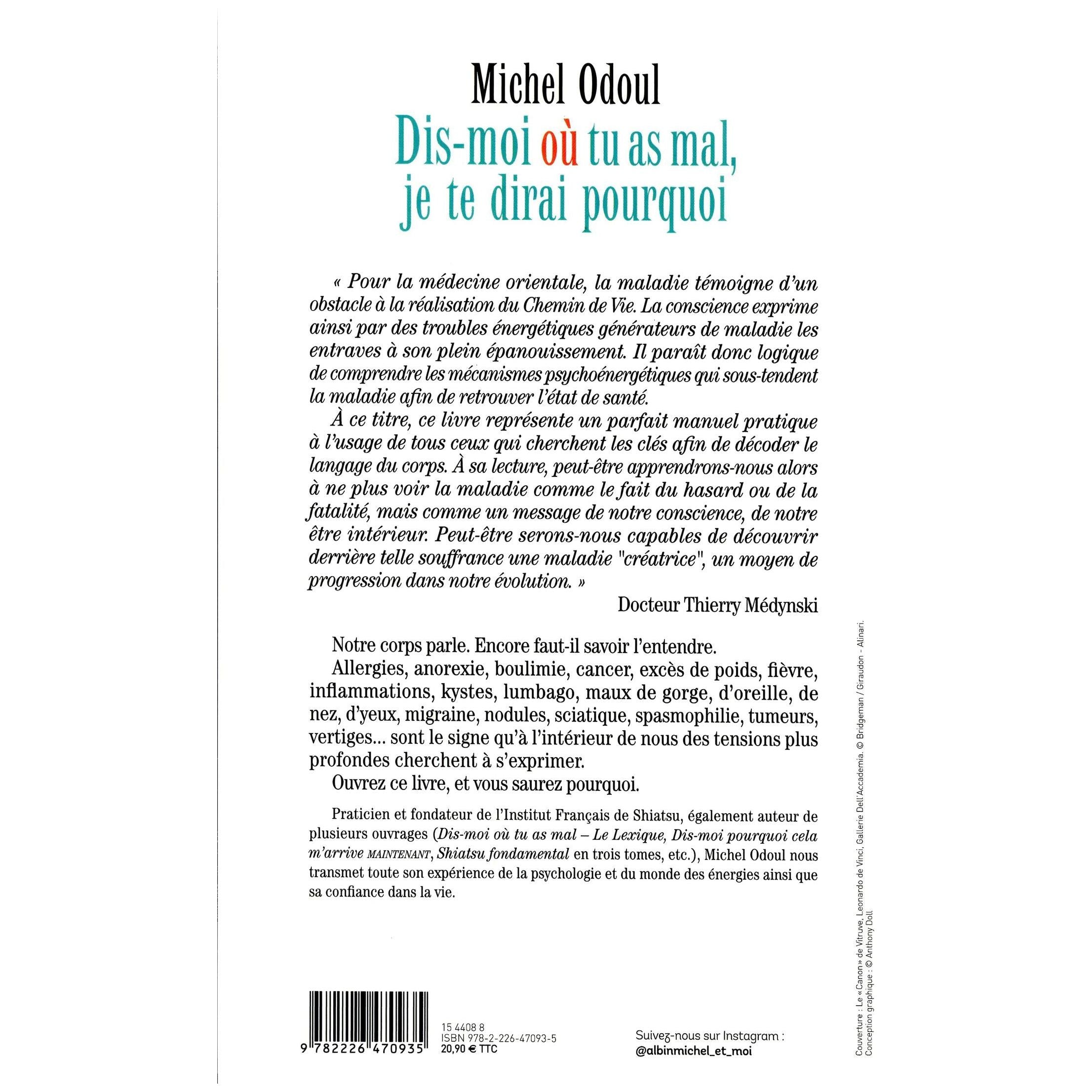 Dis-moi où tu as mal, je te dirai pourquoi - Albin Michel Ed. - Livre santé - - La Guilde Culinaire
