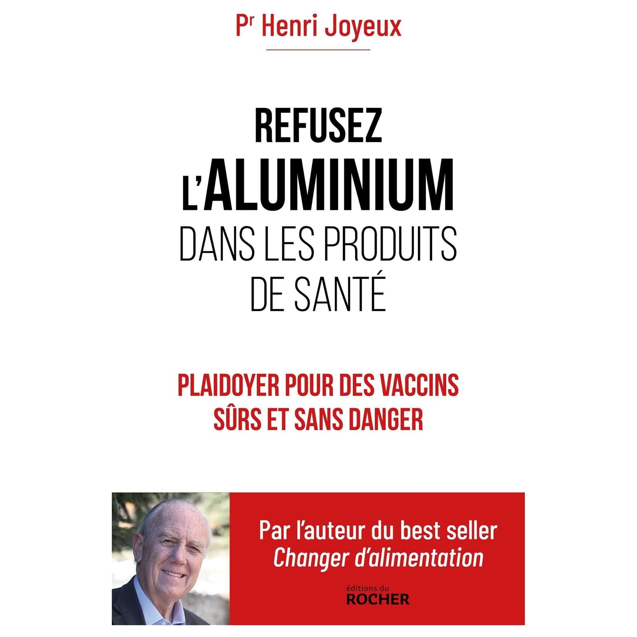 Refusez l'aluminium dans les produits de santé ! - Du Rocher Ed. - Livre santé - - La Guilde Culinaire