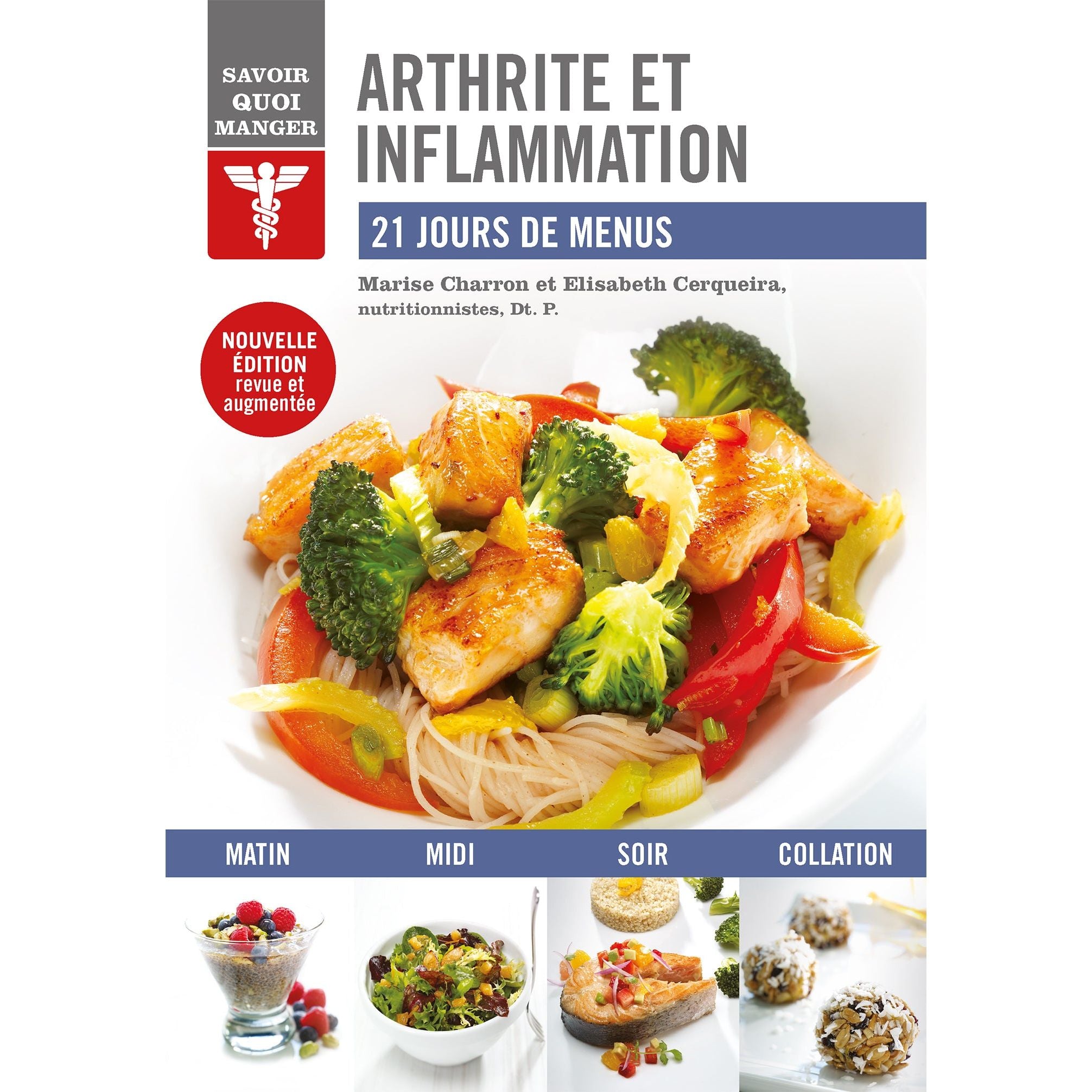 Savoir quoi manger - Arthrite et inflammation * - Modus Vivendi Ed. - Livre de cuisine - - La Guilde Culinaire