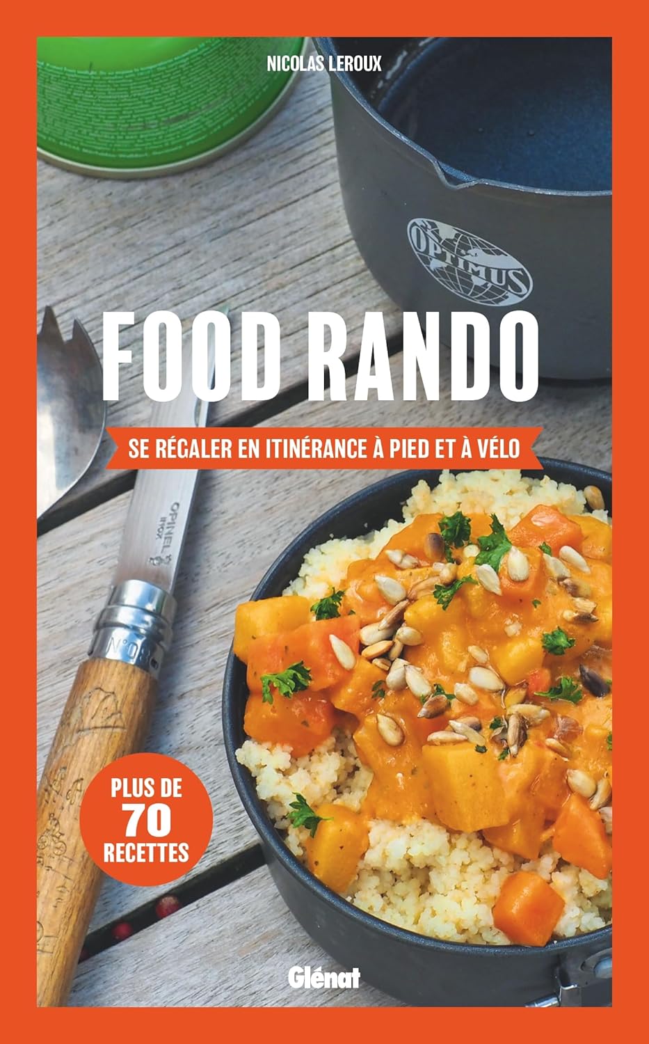 Food Rando : Se régaler en itinérance à pied ou à vélo - Glénat Ed. - Livre de cuisine - - La Guilde Culinaire