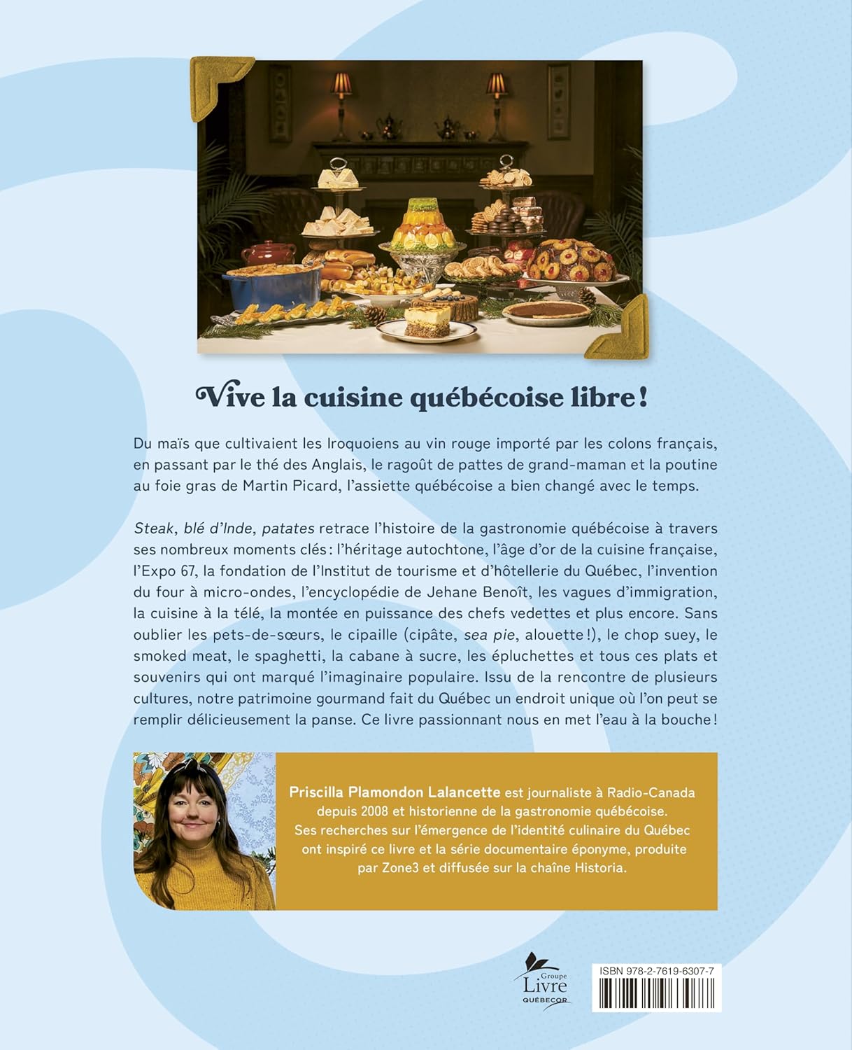 Steak Blé d'Inde Patate : La savoureuse histoire de la gastronomie québécoise - De L'Homme Ed. - Livre de cuisine - - La Guilde Culinaire