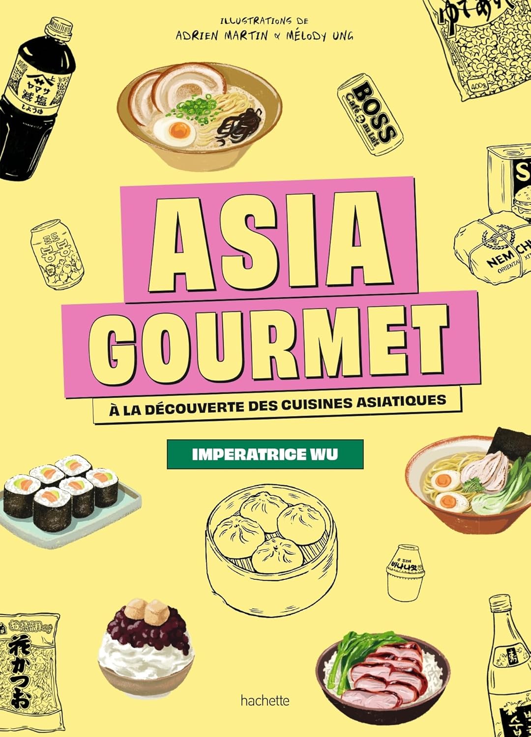 Asia Gourmet ! - Hachette Ed. - Livre de cuisine - - La Guilde Culinaire