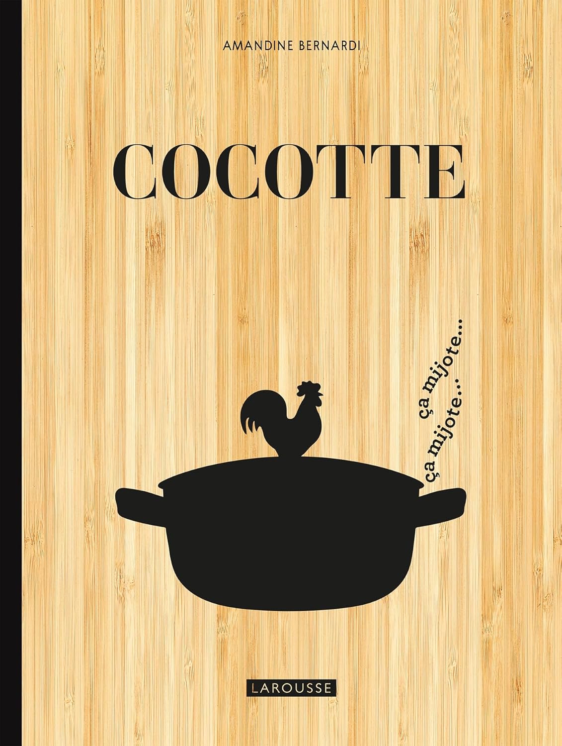 Cocotte - Larousse Ed. - Livre de cuisine - - La Guilde Culinaire