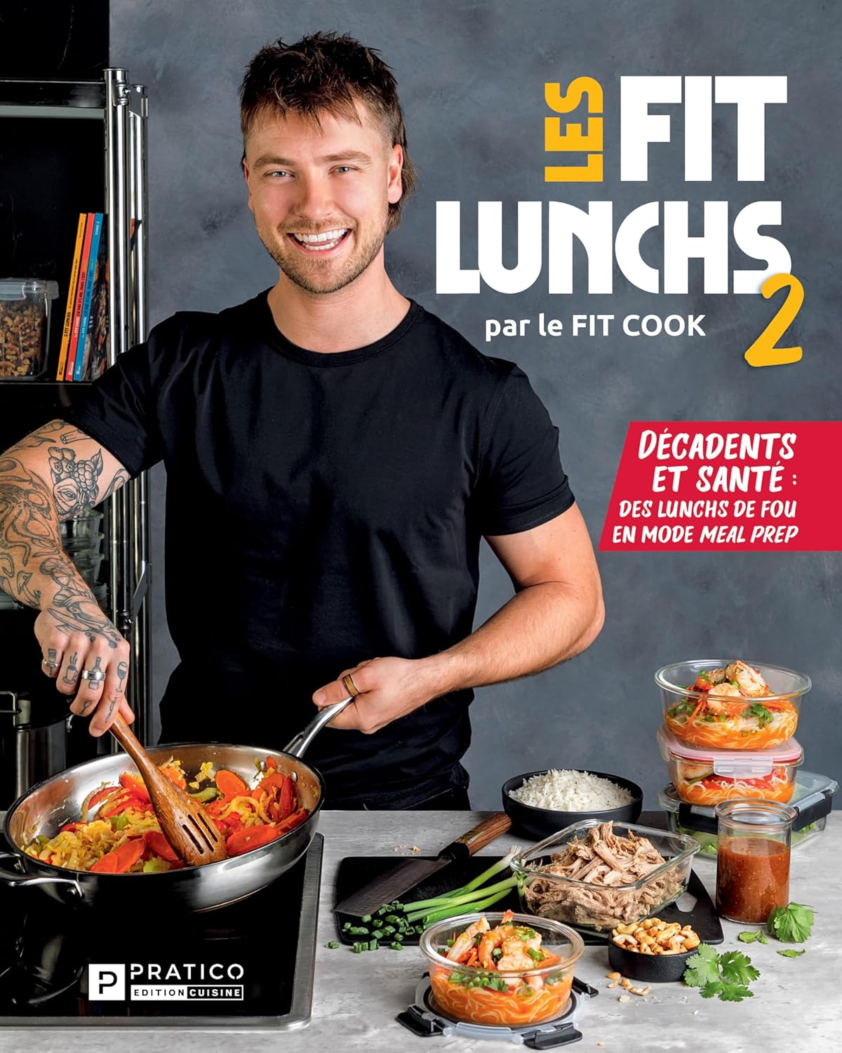 Les Fits lunchs (Tome 2) - Pratico Ed. - Livre de cuisine - - La Guilde Culinaire