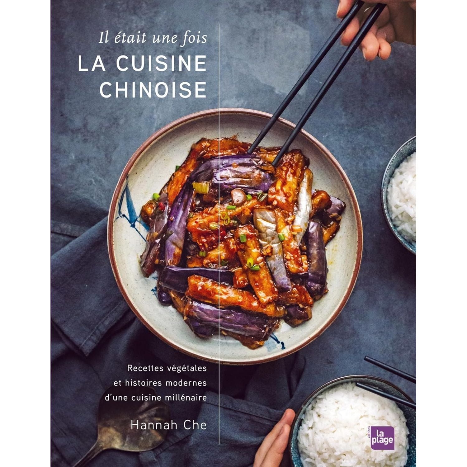 Il était une fois la cuisine chinoise - La Plage Ed. - Livre de cuisine - - La Guilde Culinaire