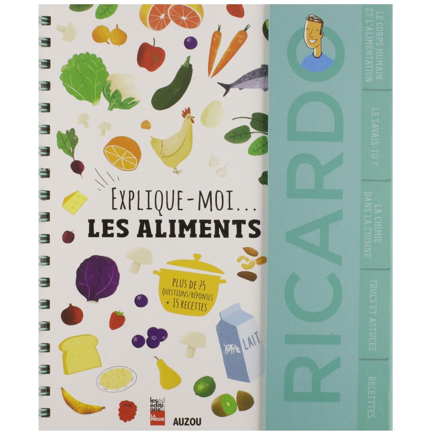 Explique-moi les aliments - 1 coin légèrement abîmé - La Presse Ed. - Livre de cuisine - - La Guilde Culinaire