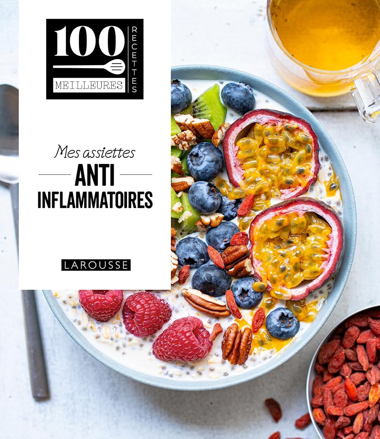 Mes assiettes anti-inflammatoires - Larousse Ed. - Livre de cuisine - - La Guilde Culinaire