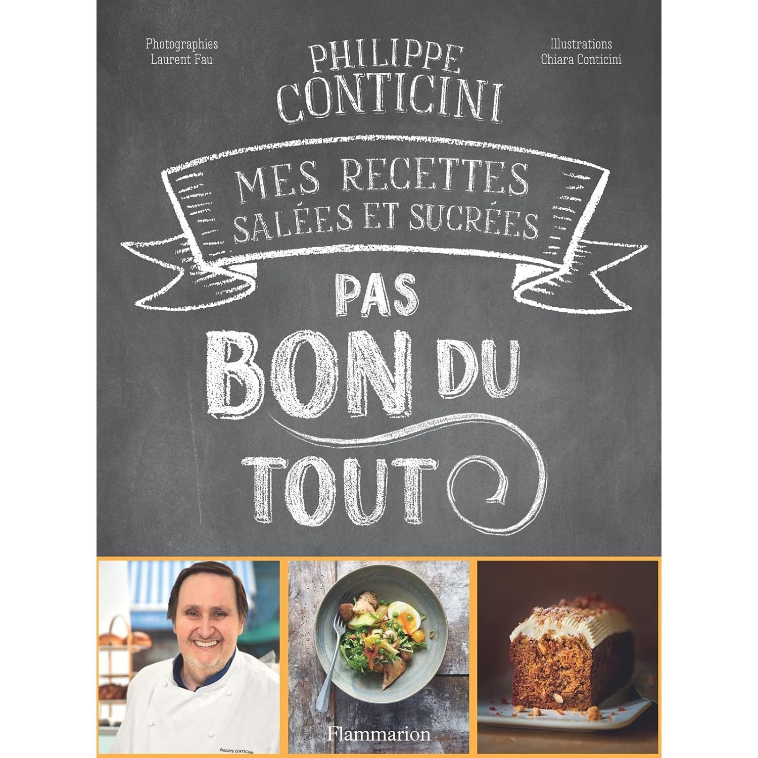 Pas bon du tout : Mes recettes salées et sucrées ! - Flammarion Ed. - Livre de cuisine - - La Guilde Culinaire