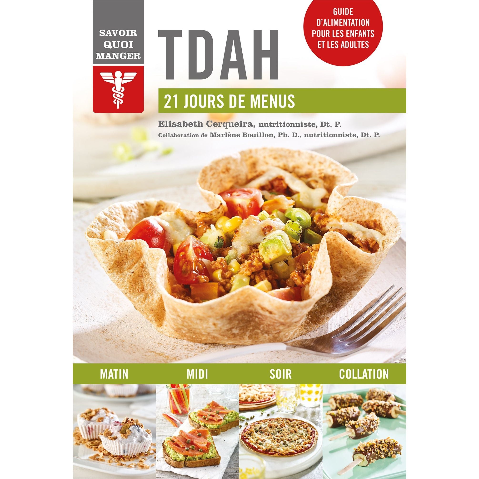 Savoir quoi manger - TDAH ! - Modus Vivendi Ed. - Livre de cuisine - - La Guilde Culinaire